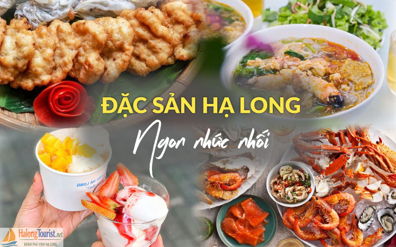 Đặc Sản Nổi tiếng Hạ Long ban nên thử