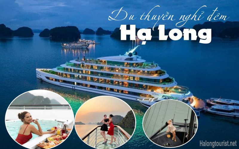 Du thuyền ngủ đêm trên Vịnh Hạ Long – trải nghiệm cao cấp và riêng tư