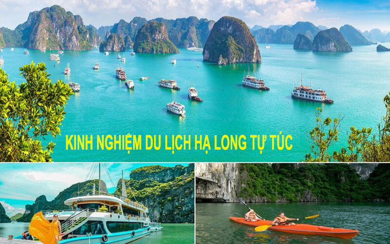 Kinh nghiệm du lịch Hạ Long tự túc cho người đi lần đầu