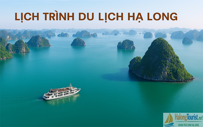 Lịch trình du lịch Hạ Long chi tiết nhất