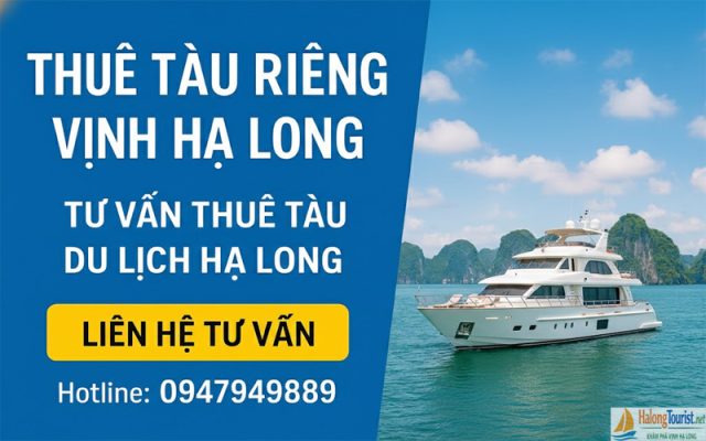 Thuê Tàu Riêng Vịnh Hạ Long