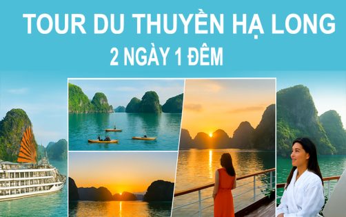 Tour du thuyền Hạ Long 2 ngày 1 đêm