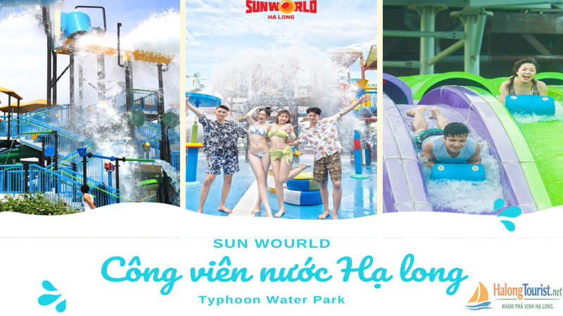 Giá vé Công viên Nước Sun World Hạ Long