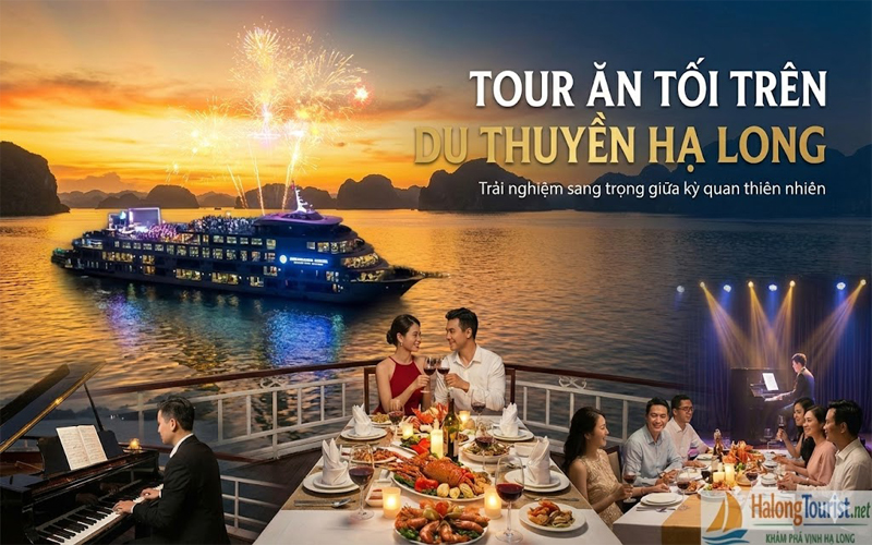 Tour ăn tối trên du thuyền Vịnh Hạ Long